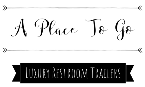 A Place To Go Luxury Restroom Trailer Rentals Lodi Manteca Stockton CA Full Logo White BG 1